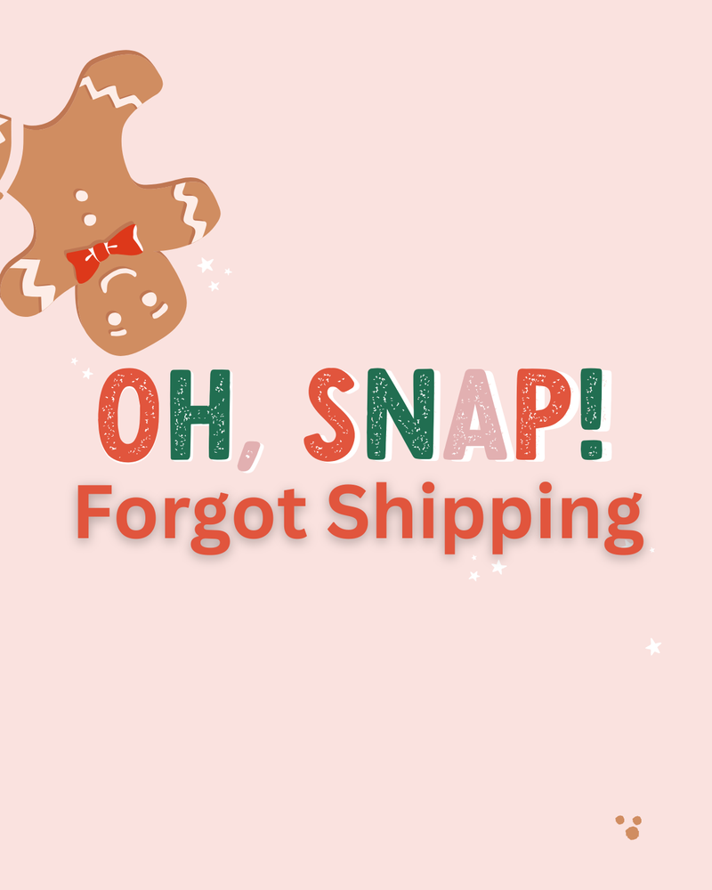 Forgot Shipping ?