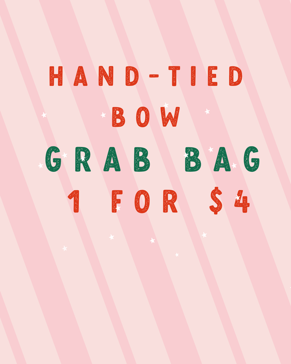 Hand-Tied Bows Grab Bags